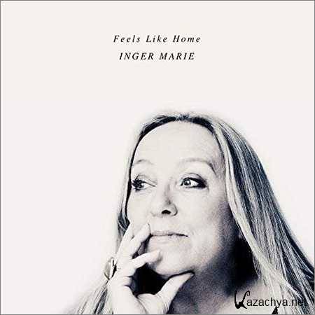 Inger Marie Gundersen - Feels Like Home (2018)