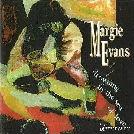 Margie Evans - Drowning In The Sea Of Love (1996)