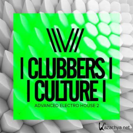 Clubbers Culture: Advanced Electro House 2 (2018)