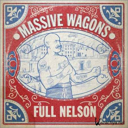 Massive Wagons - Full Nelson (2018)