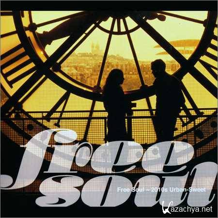 VA - Free Soul - 2010s Urban-Sweet (Japanese Edition) (2014)