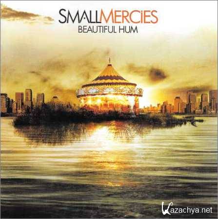 Small Mercies - Beautiful Hum (2008)