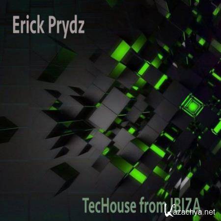 Erick Prydz - Techouse from Ibiza ( 2018)