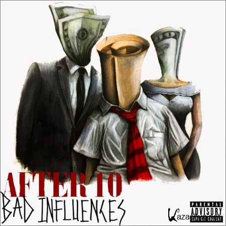 After 10 - Bad Influences (2018)
