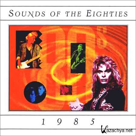 VA - Sounds Of The Eighties 1985 (1995)