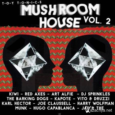 Mushroom House, Vol. 2 (2018)