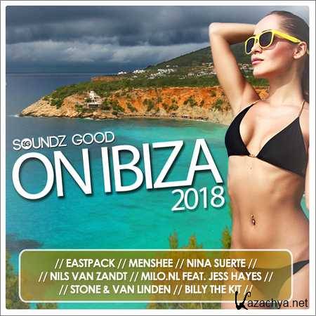 VA - Soundz Good On Ibiza (2018)