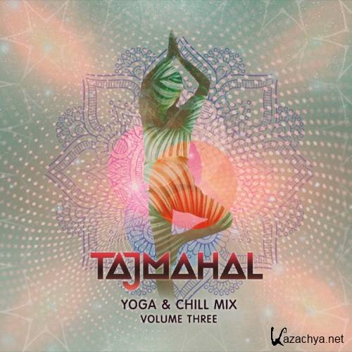Tajmahal - Yoga Chill Mix Vol.3 (2018)