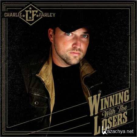 Charlie Farley - Winning With The Losers (2018)