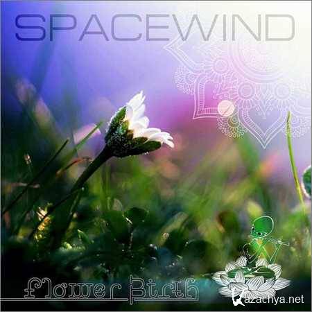 Spacewind - Flower Birth (2018)