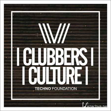 VA - Clubbers Culture Techno Foundtation (2018)