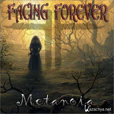Facing Forever - Metanoia (2018)
