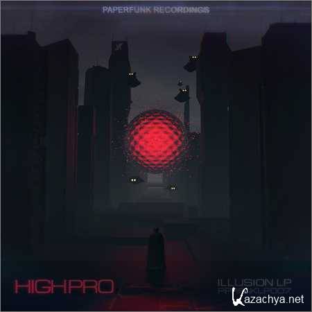 Highpro - Illusion (LP) (2018)