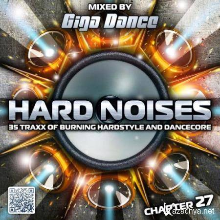 Hard Noises Chapter 27 (Mixed By Giga Dance) (2018)