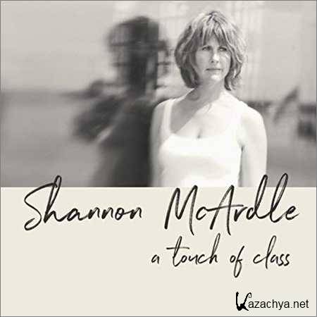 Shannon McArdle - A Touch Of Class (2018)