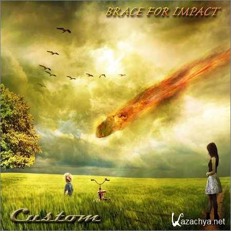 Custom - Brace for Impact (2018)