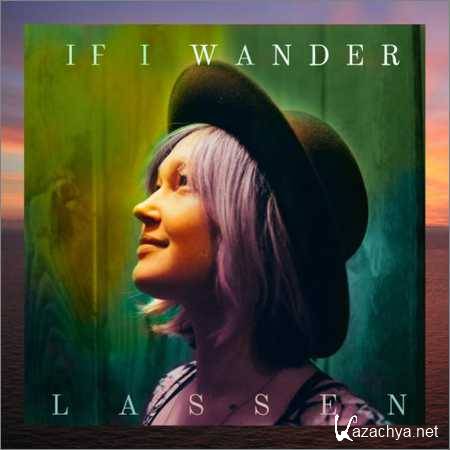 Lassen - If I Wander (2018)