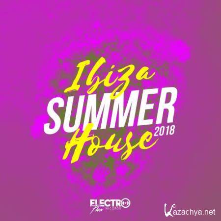 Electro Flow Records - Ibiza Summer House 2018 (2018)