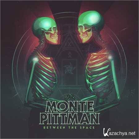Monte Pittman - Between the Space (2018)
