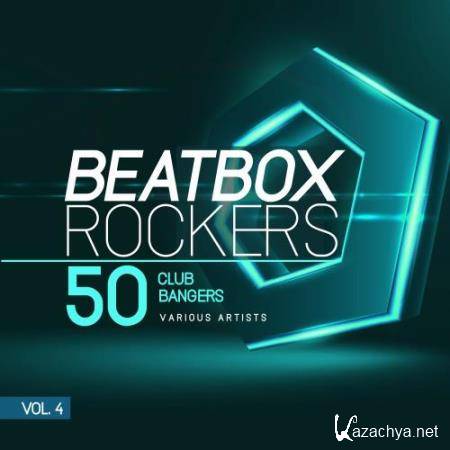 Beatbox Rockers, Vol. 4 (50 Club Bangers) (2018)