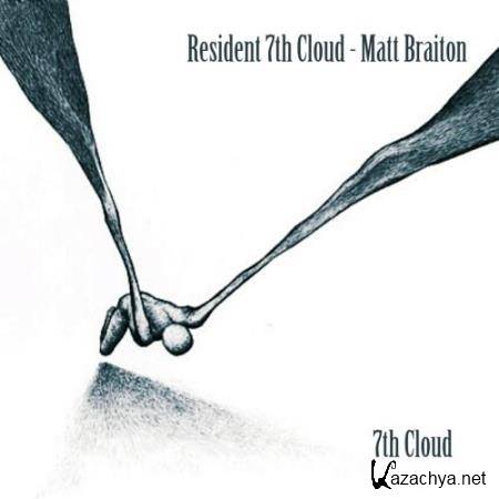Matt Braiton - Resident 7th Cloud - Matt Braiton (2018)