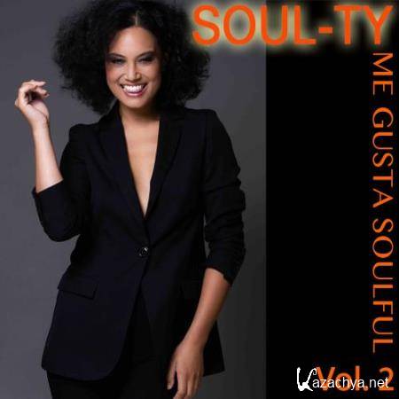 Soul-Ty - Me Gusta Soulful, Vol. 2 (2018)