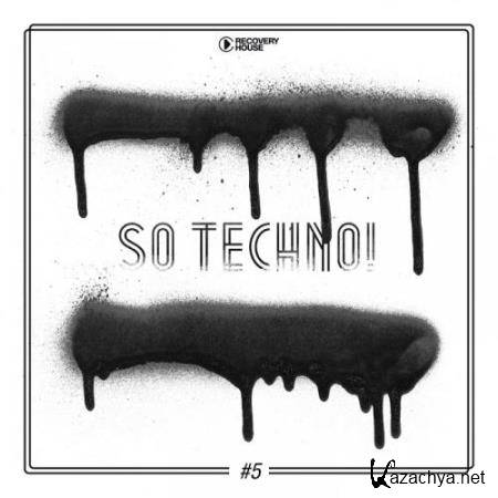 So Techno! #5 (2018)