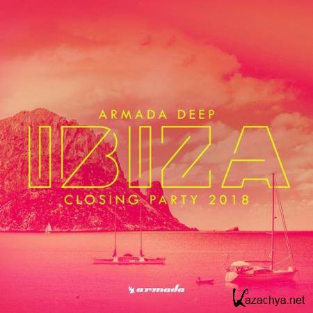 Armada Deep Ibiza Closing Party 2018 (2018)