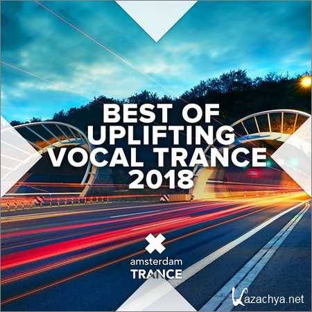 VA - Best of Uplifting Vocal Trance 2018 (2018)