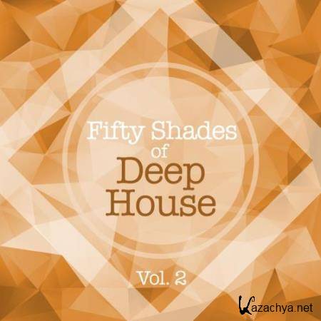 Fifty Shades Of Deep House Vol  2 (2018)