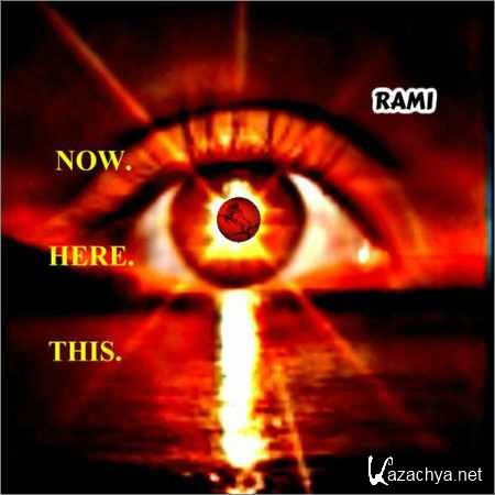 Rami - Now. Here. This. (2018)