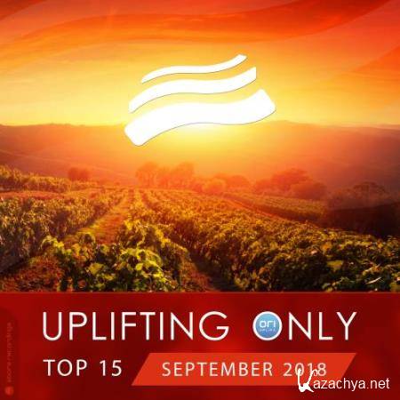 Uplifting Only Top 15: September 2018 (2018)