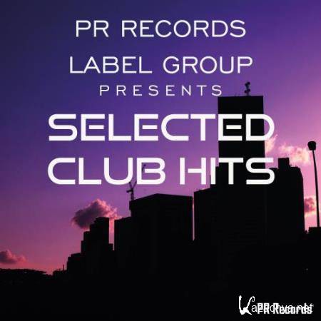 Pr Records Label Group Presents Selected Club Hits (2018)