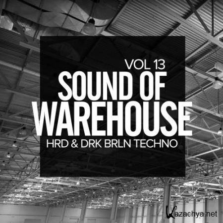 Sound Of Warehouse, Vol.13 HRD & DRK BRLN Techno (2018)