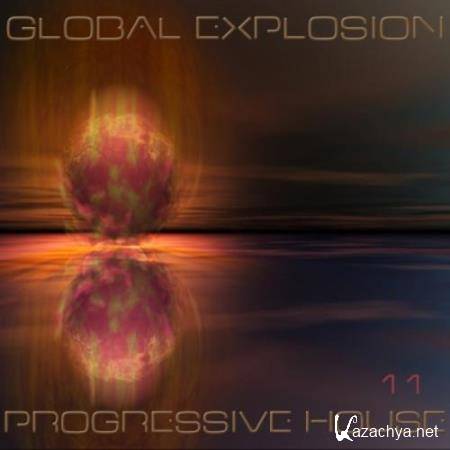 Global Explosion : Progressive House 1 (2018)