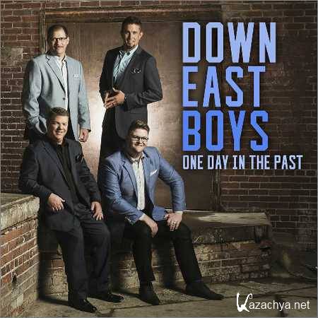 Down East Boys - One Day In The Past (2018)
