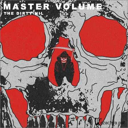 The Dirty Nil - Master Volume (2018)