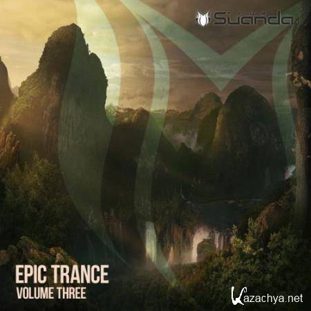 Suanda True - Epic Trance, Vol. 3 (2018)