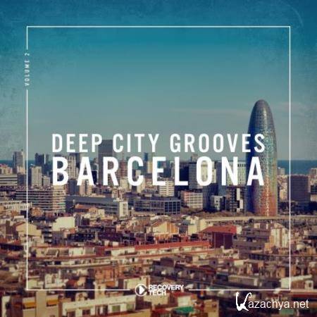 Deep City Grooves Barcelona, Vol. 2 (2018)