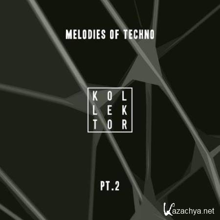 Melodies Of Techno Part 2 (2018)