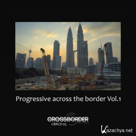 Progressive Across The Border, Vol. 1 (2018)