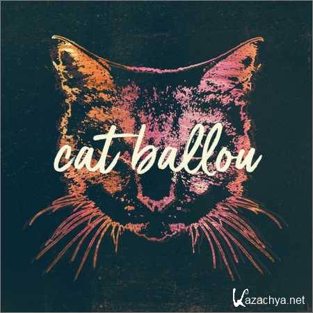 Cat Ballou - Cat Ballou (2018)
