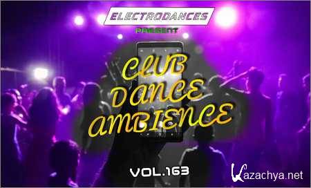 VA - Club Dance Ambience vol.163 (2018)