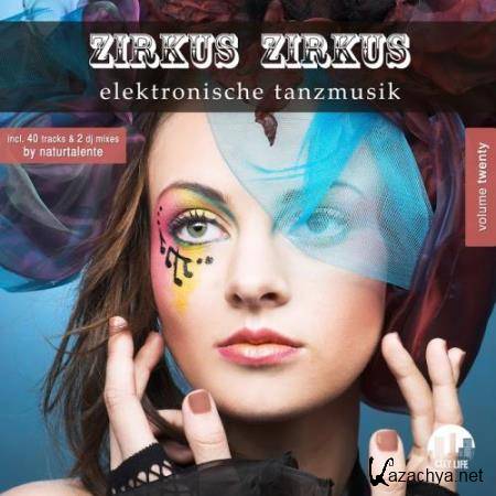 Zirkus Zirkus Vol 20 (Elektronische Tanzmusik) (2018)