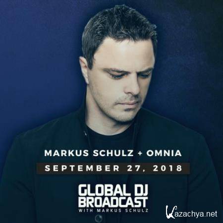Markus Schulz & Omnia - Global DJ Broadcast (2018-09-27)