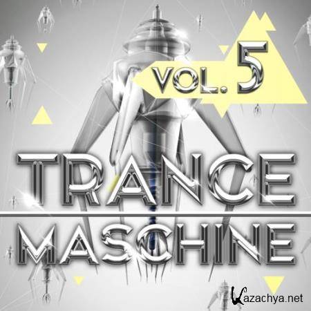 Trance Maschine, Vol. 5 (2018)