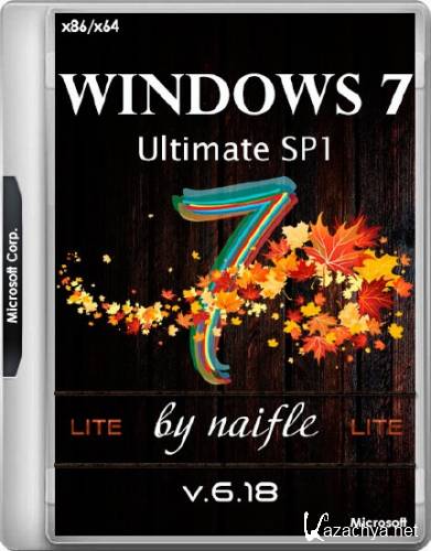 Windows 7 Ultimate SP1 x86/x64 Lite v.6.18 by naifle (RUS/2018) 