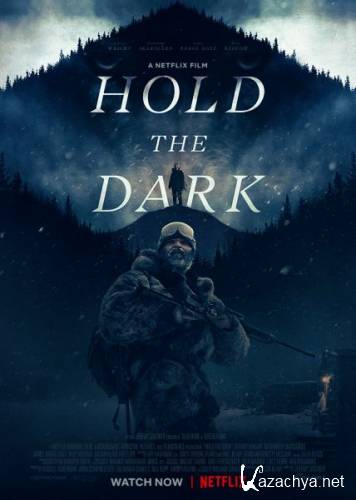   / Hold the Dark (2018) WEB-DLRip