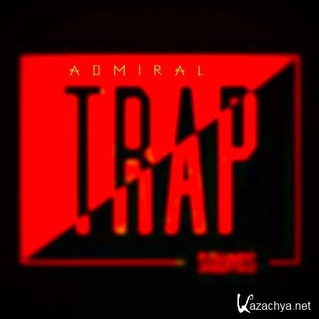 Admiral - Trap Sounds (2018)