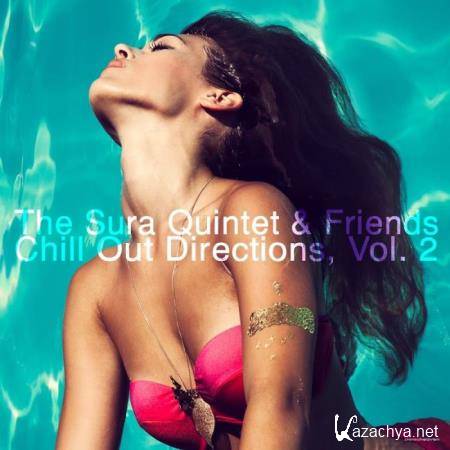 The Sura Quintet & Friends Chill Out Directions Vol 2 (2018)